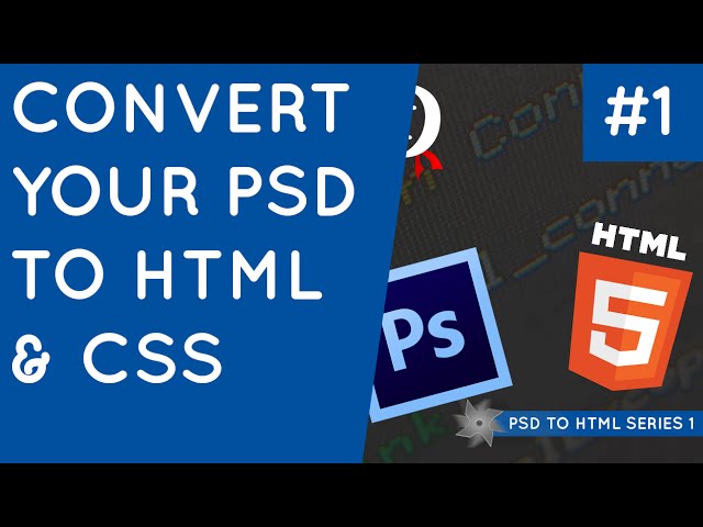 PSD to HTML & CSS Series 1 