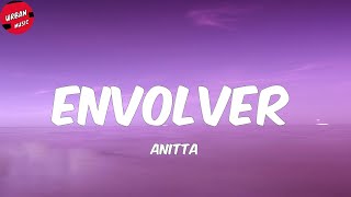 Anitta - Envolver (Letra/Lyrics)