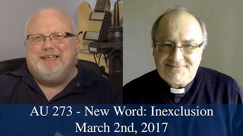 Anglican Unscripted #273 - New Word: Inexclusion