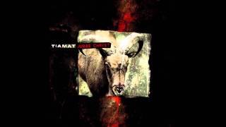 Watch Tiamat Love Is As Good As Soma video