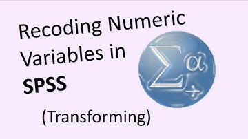 Recoding Numeric Variables in SPSS (Transforming)