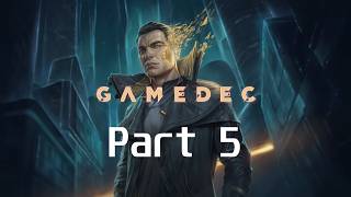 Gamedec | Silent Playthrough | Part 5