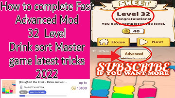 How to complete Fast Advanced Mod 32 Level Drink sort master game latest tricks 2022