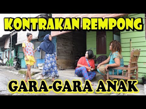 GARA-GARA ANAK || KONTRAKAN REMPONG EPISODE 86