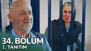 Uzak Şehir 34. Bölüm 1. Tanıtım |“Hesap zamanı geldi..!”