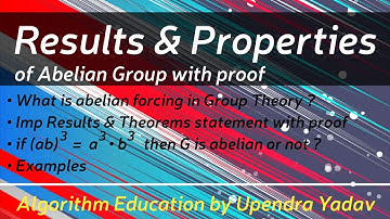 Abstract Algebra: Group Theory- L 18 (Results and Properties of Abelian Groups: Part-I) ||IIT-JAM||