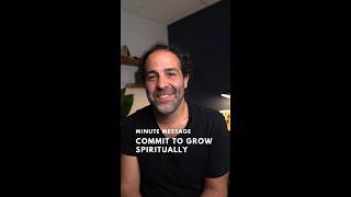 Commit to Grow Spiritually
