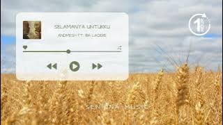 [1 JAM] ANDMESH FT. RIA LAOERE - SELAMANYA UNTUKKU | LIRIK