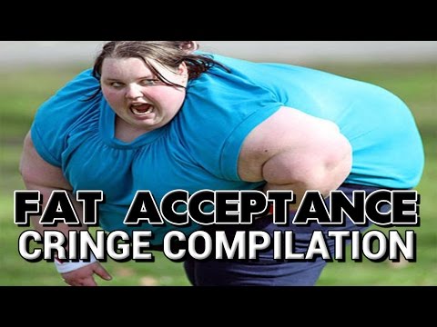 fat-acceptance---cringe-compilation-2016