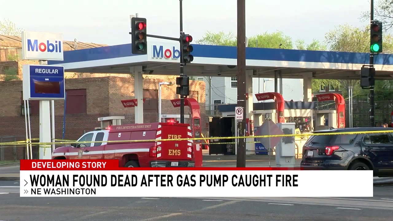 Woman dead after pump catches fire at gas station in Northeast D.C ...