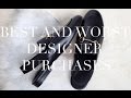 Best & Worst Designer Purchases