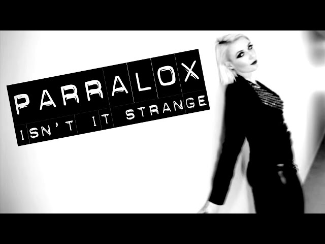 Parralox - Isn't It Strange