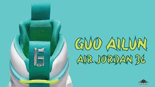 Guo Ailun Chinese New Years Air Jordan 36 Shoes Exclusive Look & Price