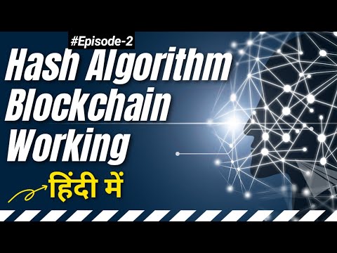 How does a Blockchain Work | Hash Algorithm SHA256 | Blockchain Mechanism | Episode 2