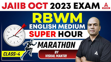 JAIIB October 2023 Exam | JAIIB RBWM English Medium Marathon Class 4
