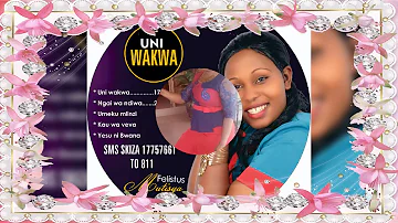Uni Wakwa Official Audio By Felistus Mutisya