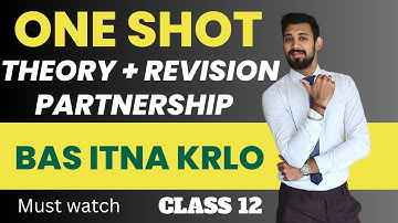 Partnership Theory | One shot Revision | Class 12