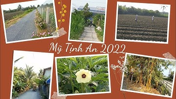 Xã Mỹ Tịnh An ngày nay 2022 | MAI TIỀN GIANG #121