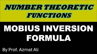 Möbius Inversion Formula | Statement and Proof | Number Theory | CSIR NET & GATE | B. SC, M.SC MATH