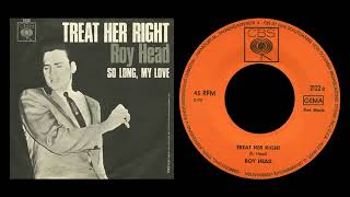 Roy Head - Treat Her Right (1965)