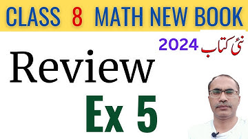 8Th Class Math New Book 2023 Review Exercise 5 || Class 8 Math Chapter 5 Ex 5.4 || SNC