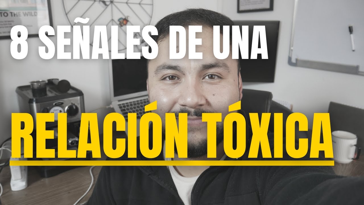 Cómo saber si estoy en una relación tóxica - 8 señales - YouTube