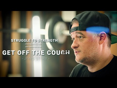 Struggle to Strength - Get Off The Couch