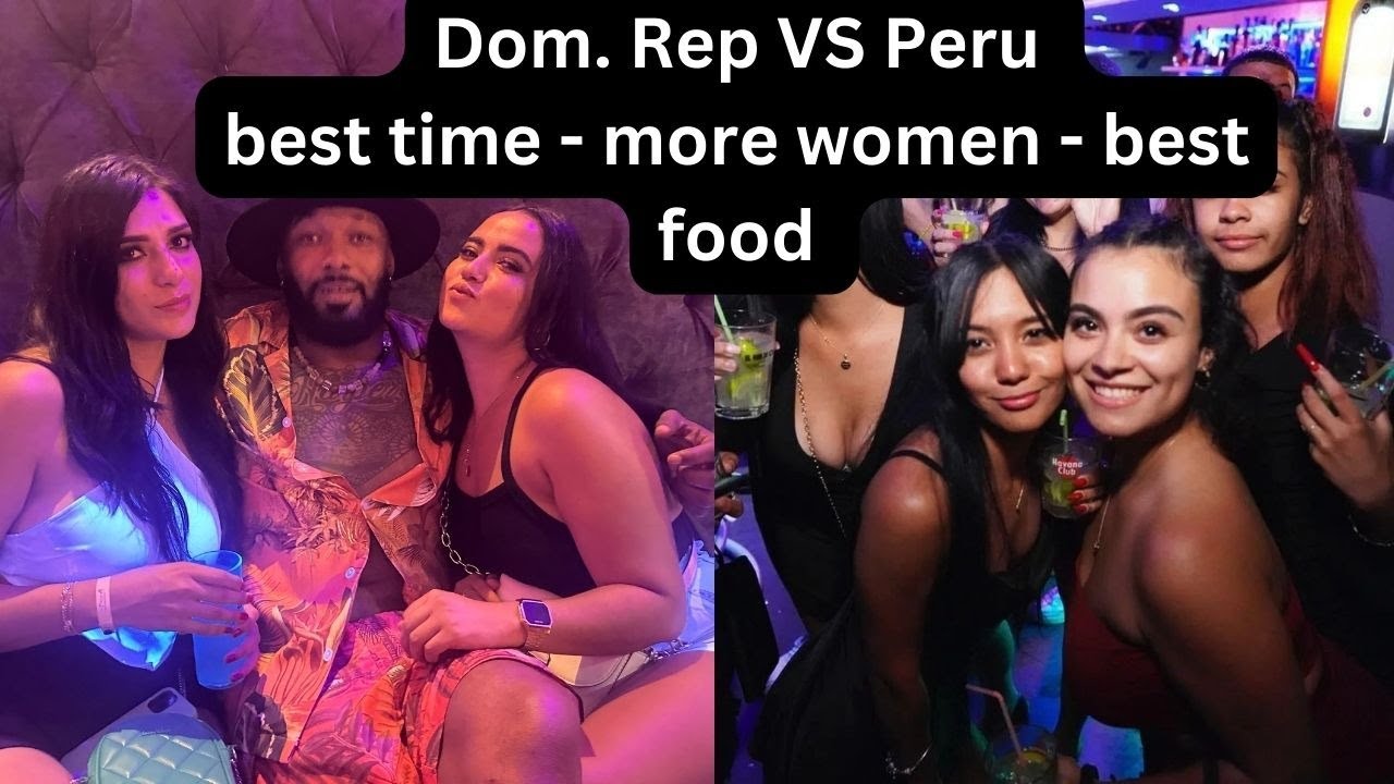 Dominican Republic vs Peru: Which offers the best beaches, more beautiful women, and tastier food? – Video