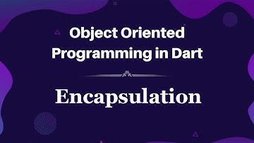 Encapsulation in Dart | OOP Concepts | Dart OOP Tutorial