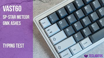 Prueba de sonido Vast60, GMK ashes, Sp-star meteor white