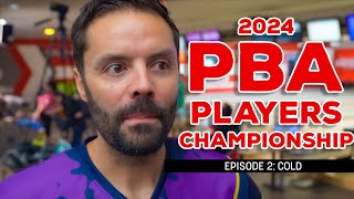 2024 PBA Players Championship | Episode 2: Cold | Jason Belmonte