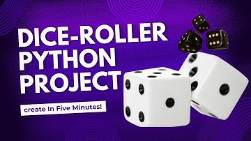 Create a Dice Roller in Python | Dice Roller Python Project | Step-by-Step Guide