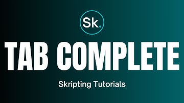 How to add Command TAB COMPLETIONS! | Skripting Tutorials