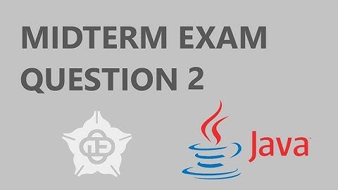 CCU JAVA MID TERM EXAM - Question 2