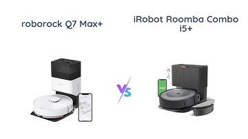 🤖 Roborock Q7 Max+ vs iRobot Roomba Combo i5+ 🧹🧼