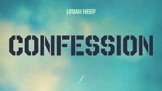 Uriah Heep - Confession (Official Audio)