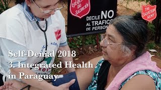 Self-Denial Part 3 | Integrated health in Paraguay