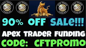 Apex Trader Funding 90% Rabais - Code de réduction: CFTPROMO (en Francais)