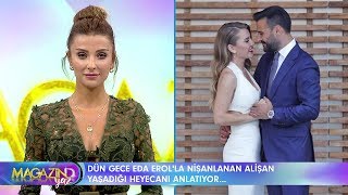 Magazin D Yaz - Alişan ve Eda Erol nişanlandı! Resimi