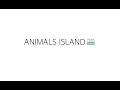 ANIMALS ISLAND 1-1 「WHO ARE YOU?」