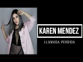 Llamada Perdida - Karen Mendez (Letra)