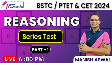 01)Reasoning Class For BSTC , PET and CET Exam |   Series Test | By Manish Aswal Sir
