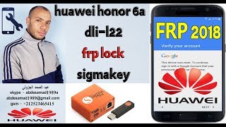huawei honor 6a dli-l22 frp lock sigmakey bypass google account