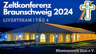 Zeltkonferenz Braunschweig | Dienstag 28.05.2024 | Tag 4