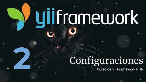 Configuraciones - Curso de Yii Framework PHP