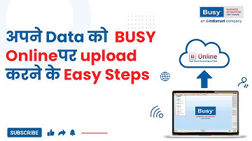 अपने Data को  BUSY Online पर upload करने के Easy Steps (Hindi) | BUSY Online | BUSY on Cloud