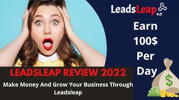 LeadsLeap Honest Review 2023: How To Use Leadsleap | Tutorial For Beginners - [Full Guide]