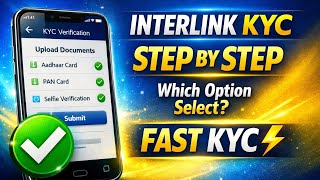 Interlink KYC Process Full Guide | Step by Step Update 2026