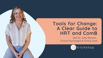 Tools for Change: A Clear Guide to HRT and ComB