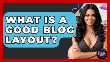 What Is A Good Blog Layout? - Graphic Design Nerd